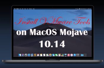 How to Install VMware Tools on MacOS Mojave