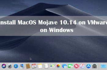 How to Install MacOS Mojave 10.14 on VMware on Windows