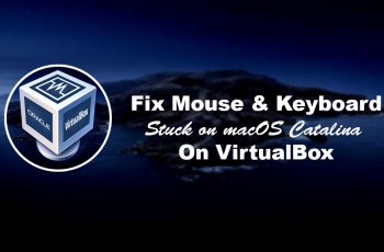 Fix Mouse & Keyboard Stuck on macOS Catalina on VirtualBox