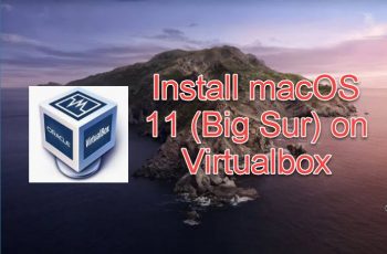 install macOS 11 big sur on Virtualbox