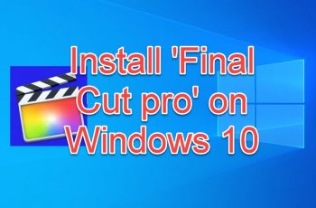 install final cut pro on Windows 10