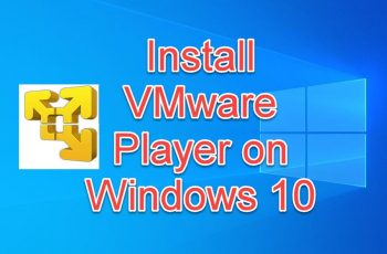 install VMware player on Windows 10