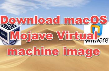 download macOS Mojave VMware and Virtualbox image file