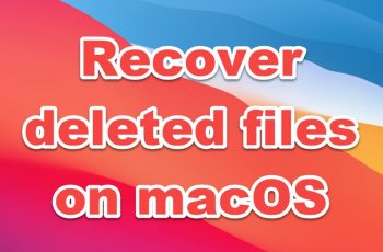 recover deleted files on macOS big Sur